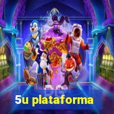 5u plataforma